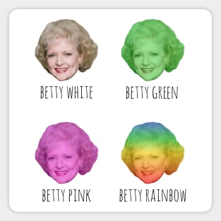 Betty White. Betty Pink. Betty Rainbow! Magnet